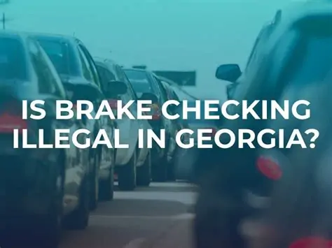 is brake checking illegal in georgia