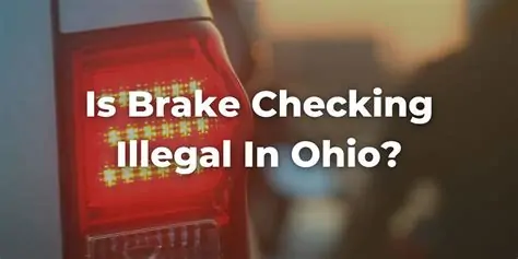 is brake checking illegal in ohio