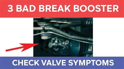signs of a bad brake booster check valve